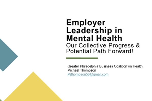Employer Leadership in Mental Health, our Collective Progress & Potential Path Forward
